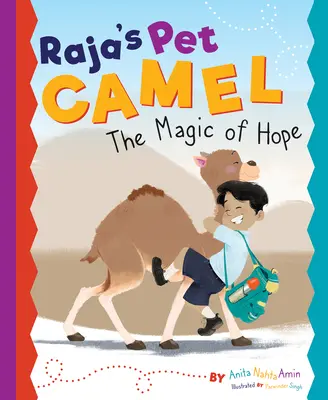 Rajas Kamel als Haustier: Die Magie der Hoffnung - Raja's Pet Camel: The Magic of Hope