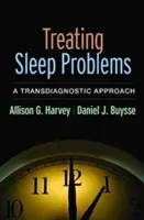Behandlung von Schlafproblemen: Ein transdiagnostischer Ansatz - Treating Sleep Problems: A Transdiagnostic Approach