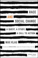 Ethnie und sozialer Wandel: Eine Suche, eine Studie, ein Aufruf zum Handeln - Race and Social Change: A Quest, A Study, A Callto Action