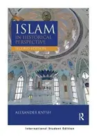 Der Islam in historischer Perspektive - Internationale Studentenausgabe (Knysh Alexander (University of Michigan Near Eastern Studies)) - Islam in Historical Perspective - International Student Edition (Knysh Alexander (University of Michigan Near Eastern Studies))