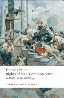 Die Rechte des Menschen, Common Sense, und andere politische Schriften - Rights of Man, Common Sense, and Other Political Writings