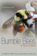 Hummeln in Nordamerika: Ein Bestimmungsbuch - Bumble Bees of North America: An Identification Guide