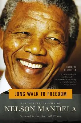 Der lange Weg zur Freiheit: Die Autobiographie von Nelson Mandela - Long Walk to Freedom: The Autobiography of Nelson Mandela