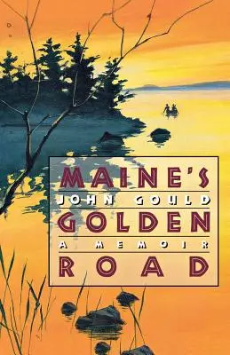 Die goldene Straße von Maine: Eine Erinnerung - Maine's Golden Road: A Memoir