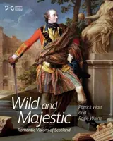 Wild und majestätisch - Romantische Visionen von Schottland - Wild and Majestic - Romantic Visions of Scotland