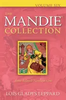 Die Mandie-Kollektion, Band sechs - The Mandie Collection, Volume Six