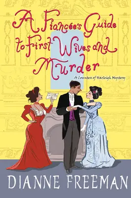 Ein Verlobungsratgeber für Erstfrauen und Mord - A Fiance's Guide to First Wives and Murder