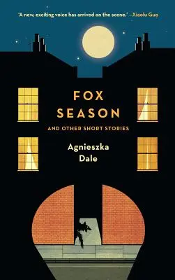 Fuchs-Saison: Und andere Kurzgeschichten - Fox Season: And Other Short Stories