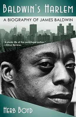 Baldwins Harlem: Eine Biographie von James Baldwin - Baldwin's Harlem: A Biography of James Baldwin