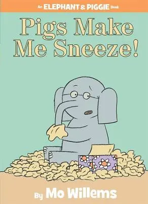 Schweine bringen mich zum Niesen! (ein Elefant und Piggie Buch) - Pigs Make Me Sneeze! (an Elephant and Piggie Book)