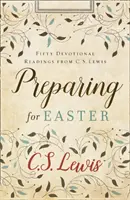 Vorbereitung auf Ostern - Fünfzig Andachtslesungen - Preparing for Easter - Fifty Devotional Readings