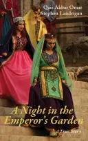 Eine Nacht im Garten des Kaisers: Eine wahre Geschichte von Hoffnung und Widerstandskraft in Afghanistan - A Night in the Emperor's Garden: A True Story of Hope and Resilience in Afghanistan