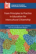 Von den Grundsätzen zur Praxis der Erziehung zur interkulturellen Staatsbürgerschaft - From Principles to Practice in Education for Intercultural Citizenship