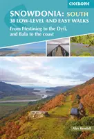 Snowdonia: 30 leichte und mittelschwere Wanderungen - Süden - Von Ffestiniog bis zum Dyfi und Bala bis zur Küste - Snowdonia: 30 Low-level and easy walks - South - From Ffestiniog to the Dyfi, and Bala to the coast