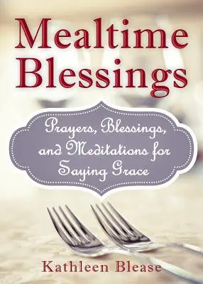 Segnungen bei den Mahlzeiten - Mealtime Blessings