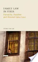 Familienrecht in Syrien: Patriarchat, Pluralismus und Personenstandsgesetze - Family Law in Syria: Patriarchy, Pluralism and Personal Status Laws