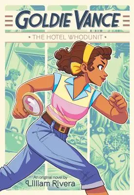 Goldie Vance: Der Hotel-Krimi - Goldie Vance: The Hotel Whodunit
