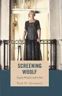 Woolf vorführen: Virginia Woolf auf/und im Film - Screening Woolf: Virginia Woolf on/and/in Film