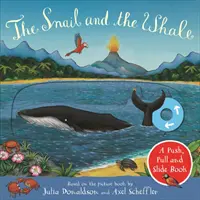 Die Schnecke und der Wal: Ein Buch zum Schieben, Ziehen und Rutschen - Snail and the Whale: A Push, Pull and Slide Book