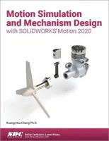 Bewegungssimulation und Konstruktion von Mechanismen mit SOLIDWORKS Motion 2020 - Motion Simulation and Mechanism Design with SOLIDWORKS Motion 2020