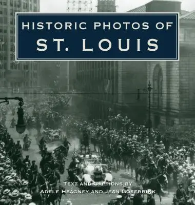 Historische Fotos von St. Louis - Historic Photos of St. Louis