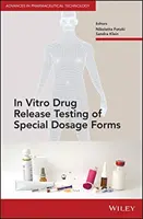 In-vitro-Wirkstofffreisetzungstests für spezielle Darreichungsformen - In Vitro Drug Release Testing of Special Dosage Forms