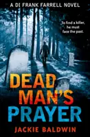 Das Gebet des toten Mannes (Di Frank Farrell, Buch 1) - Dead Man's Prayer (Di Frank Farrell, Book 1)