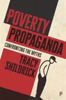 Armutspropaganda: Die Erkundung der Mythen - Poverty Propaganda: Exploring the Myths