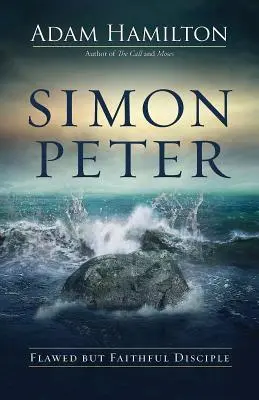 Simon Petrus: Unvollkommener, aber treuer Jünger - Simon Peter: Flawed But Faithful Disciple