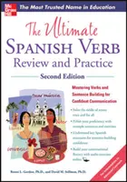 The Ultimate Spanish Verb Review and Practice, Zweite Ausgabe - The Ultimate Spanish Verb Review and Practice, Second Edition