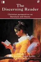 Der aufmerksame Leser: Christliche Perspektiven auf Literatur und Theorie - The Discerning Reader: Christian Perspectives on Literature and Theory