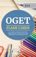 OGET (074) Flash Cards Buch: OGET Test Vorbereitung mit 300+ Flashcards für den Oklahoma General Education Test - OGET (074) Flash Cards Book: OGET Test Prep with 300+ Flashcards for the Oklahoma General Education Test