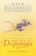 Das Märchen von Despereaux - Die Geschichte von einer Maus, einer Prinzessin, einer Suppe und einer Garnspule - Tale of Despereaux - Being the Story of a Mouse, a Princess, Some Soup, and a Spool of Thread