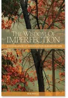 Die Weisheit der Unvollkommenheit: Die Herausforderung der Individuation im buddhistischen Leben - The Wisdom of Imperfection: The Challenge of Individuation in Buddhist Life