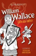 William Wallace und so weiter - William Wallace and All That