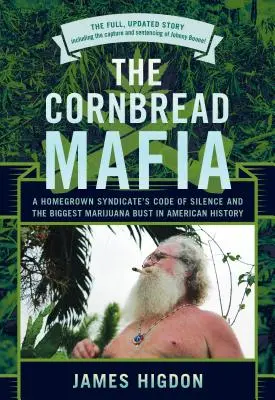 Die Maisbrot-Mafia, aktualisiert - Cornbread Mafia, The, Updated