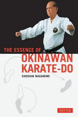Die Essenz des okinawanischen Karate-Do - The Essence of Okinawan Karate-Do