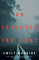 Isolierter Zwischenfall - Isolated Incident