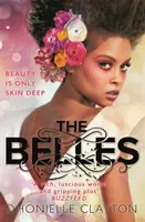 Belles - Der NYT-Bestseller von der Autorin von TINY PRETTY THINGS - Belles - The NYT bestseller by the author of TINY PRETTY THINGS