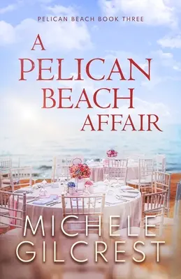 Eine Pelican Beach Affäre (Pelican Beach Serie Buch 3) - A Pelican Beach Affair (Pelican Beach Series Book 3)