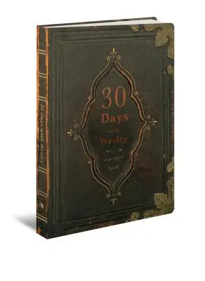 30 Tage mit Wesley: Ein Gebetsbuch - 30 Days with Wesley: A Prayer Book