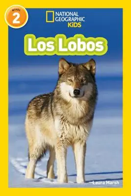 National Geographic Readers: Los Lobos (Wölfe) - National Geographic Readers: Los Lobos (Wolves)