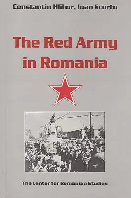 Die Rote Armee in Rumänien - The Red Army in Romania