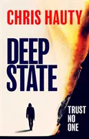 Deep State - Der fesselndste Thriller des Jahrzehnts - Deep State - The most addictive thriller of the decade