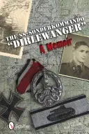 Das SS-Sonderkommando Dirlewanger