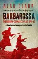 Barbarossa - Der russisch-deutsche Konflikt - Barbarossa - The Russian German Conflict