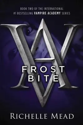 Frostbeule: Ein Vampir-Akademie-Roman - Frostbite: A Vampire Academy Novel