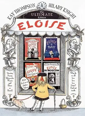 Eloise: Die ultimative Ausgabe - Eloise: The Ultimate Edition