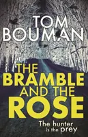 Bramble und die Rose - Bramble and the Rose