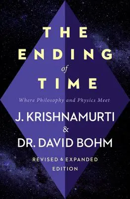 Das Ende der Zeit: Wo sich Philosophie und Physik treffen - The Ending of Time: Where Philosophy and Physics Meet